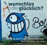 Bild von Wunschlos oder glücklich? von Michalzik, Marco 