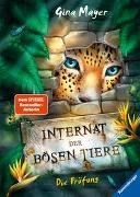 Bild von Internat der bösen Tiere, Band 1: Die Prüfung (Bestseller-Tier-Fantasy ab 10 Jahre) von Mayer, Gina 