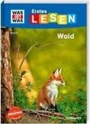 Bild von WAS IST WAS Erstes Lesen Band 6. Wald von Bischoff, Karin 