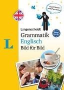 Bild von Langenscheidt Grammatik Englisch Bild für Bild - Die visuelle Grammatik für den leichten Einstieg von Langenscheidt, Redaktion (Hrsg.)