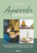 Bild von Ayurveda für den Darm von Schwind, Lena