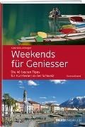 Bild von Weekends für Geniesser - Sammelband von Attinger, Gabrielle