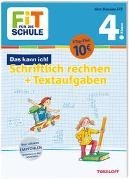 Bild von FiT FÜR DIE SCHULE. Das kann ich! Schriftlich rechnen + Textaufgaben 4. Klasse von Tonte, Andrea 