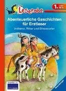 Bild von Abenteuerliche Geschichten für Erstleser. Indianer, Ritter und Dinosaurier - Leserabe 1. Klasse - Erstlesebuch für Kinder ab 6 Jahren von Janisch, Heinz 