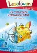 Bild von Leselöwen 1. Klasse - Die verborgene Unterwasser-Stadt von THiLO 