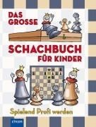 Bild von Das große Schachbuch für Kinder von Halász, Ferenc 