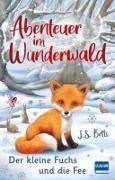 Bild von Abenteuer im Wunderwald - Der kleine Fuchs und die Fee von Betts, J. S. 