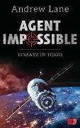 Bild von AGENT IMPOSSIBLE - Einsatz in Tokio von Lane, Andrew 