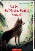 Bild von Als der Wolf den Wald verließ von Parry, Rosanne 