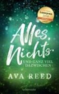 Bild von Alles. Nichts. Und ganz viel dazwischen von Reed, Ava