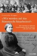 Bild von «Wir werden auf das Stimmrecht hinarbeiten!» von Rogger, Franziska