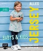 Bild von Alles Jersey - Babys & Kids: Kinderkleidung nähen von Wilbat, Lissi