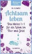 Bild von Achtsam leben von Mayer, Heike