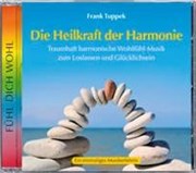 Bild von Die Heilkraft der Harmonie von Tuppek, Frank (Komponist)