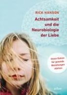 Bild von Achtsamkeit und die Neurobiologie der Liebe von Hanson, Rick 