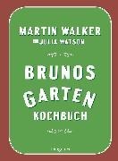 Bild von Brunos Gartenkochbuch von Walker, Martin 