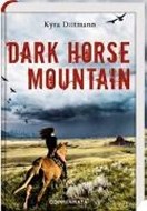 Bild von Dark Horse Mountain von Dittmann, Kyra