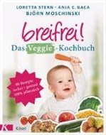 Bild von Breifrei! Das Veggie-Kochbuch von Stern, Loretta 