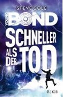 Bild von Young Bond - Schneller als der Tod von Cole, Steve 