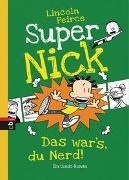 Bild von Super Nick - Das war's, du Nerd! von Peirce, Lincoln 