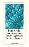 Bild von Aus dem Leben einer Matratze bester Machart von Krohn, Tim