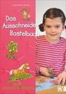 Bild von Das Ausschneide-Bastelbuch: Meine Ponys & Pferde von Küssner-Neubert, Andrea