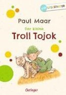 Bild von Der kleine Troll Tojok von Maar, Paul 