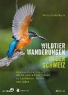 Bild von Wildtier-Wanderungen in der Schweiz von Staffelbach, Heinz 