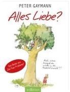 Bild von Alles Liebe? von Gaymann, Peter