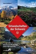 Bild von Urlandschaften der Schweiz von Staffelbach, Heinz 