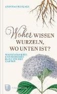 Bild von Woher wissen Wurzeln, wo unten ist? von Barlage, Andreas