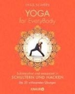 Bild von Yoga for EveryBody - schmerzfrei und entspannt in Schultern und Nacken von Schöps, Inge