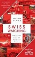 Bild von Swiss Watching von Bewes, Diccon