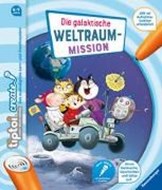 Bild von tiptoi® CREATE Die galaktische Weltraum-Mission von Recke, Karla 