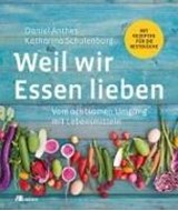 Bild von Weil wir Essen lieben von Anthes, Daniel 