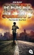 Bild von REBEL AGENT - Fluchtpunkt New York - von McGee, Ron 