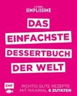 Bild von Simplissime - Das einfachste Dessertbuch der Welt von Mallet, Jean-Francois