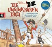 Bild von Die Unsinkbaren Drei - Die unglaublichen Abenteuer der besten Piraten der Welt von Nünnerich, Wilhelm 