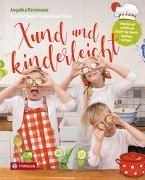 Bild von Xund und kinderleicht von Kirchmaier, Angelika