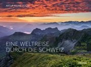 Bild von Eine Weltreise durch die Schweiz von Vogel, Artur Kilian