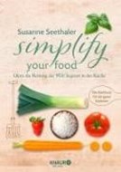 Bild von Simplify your food von Seethaler, Susanne