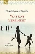 Bild von Was uns verbindet von Gowda, Shilpi Somaya 