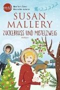 Bild von Zuckerkuss und Mistelzweig von Mallery, Susan 