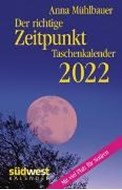 Bild von Der richtige Zeitpunkt 2022 Taschenkalender von Mühlbauer, Anna