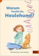 Bild von Warum heulst du, Heulehund? von Gmehling, Will 