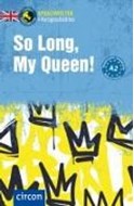 Bild von So Long, My Queen! von Romer, Alison 