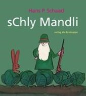 Bild von sChly Mandli von Schaad, Hans P. 