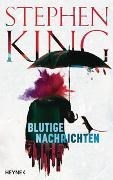 Bild von Blutige Nachrichten von King, Stephen 