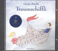 Bild von Traumschiffli CD von Bächli, Gerda