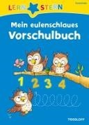 Bild von LERNSTERN Mein eulenschlaues Vorschulbuch von Meyer, Julia 